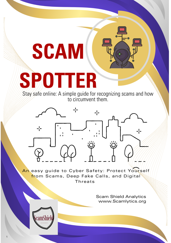 SCAM  SPOTTER - Stay safe online: A simple guide for recognizing scams and how to circumvent them.